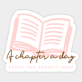 Girls Loves Reading A Chapter A Day To Keep Anxiety Away Sticker